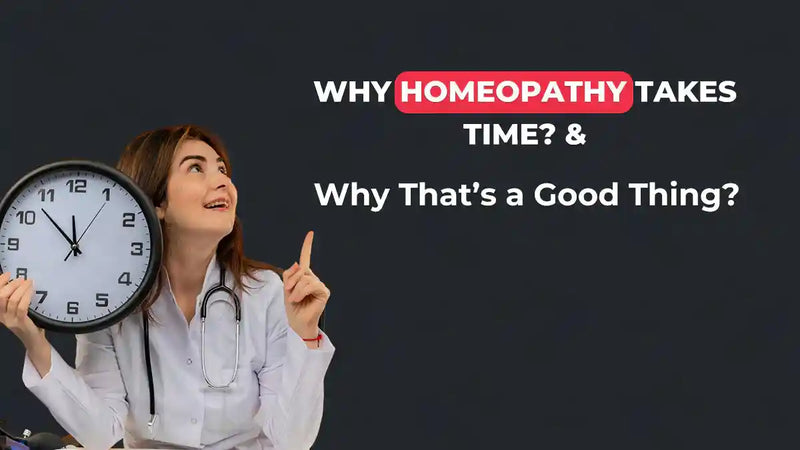 Why Homeopathy Takes Time &amp; Why That’s a Good Thing